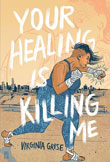 A Special Reading of Your Healing Is Killing Me by Virginia Grise: a fundraiser benefiting Dreams of Hope on March 30