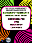 Behrend's Gender and Sexuality Club 13th Annual Drag Show on Nov 7