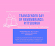 2019-11-20 Transgender Day of Remembrance: Pittsburgh