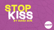 Dramashop Live Staged Reading of Stop Kiss by Diana Son on Nov 20 & 21