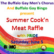 Buffalo Gay Men's Chorus and Buffalo Gay Bingo present Summer Cook'n Meat Raffle with Pride on June 5