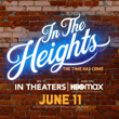 In The Heights Is In Theatres and on HBO Max on June 11