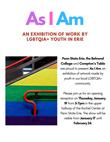 Opening reception for As I Am, An Exhibition of Work by LGBTQIA+ Youth in Erie on January 19