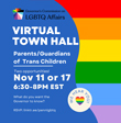 Governor's Commission on LGBTQ Affairs Virtual Town Hall for Parents of Transgender Youth on Mon, Nov 17