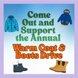 Come Out and Support the Annual Warm Coat & Boots Drive