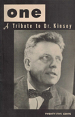 Alfred Kinsey 'was our Stonewall.' - Samuel Steward