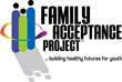 Family Acceptance Project Releases Poster Series for American Indian Families & Communities to Help Families to Support their LGBTQ / Two Spirit Children