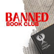 Why a Banned Book Club?
