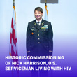 Historic Commissioning of Nick Harrison, U.S. Serviceman Living with HIV