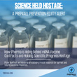 Science Held Hostage: PrEP4All Exposes Big Pharma's Efforts to Delay Innovative, Lifesaving COVID-19 Research in Investigative Report