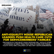 Anti-Equality House Republican Leaders Push Healthcare Cuts for Servicemembers' Families in NDAA