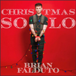 Brian Falduto Releases Original Holiday Song, 'Christmas Solo' A Jingle for Singles Spending the Holidays Alone