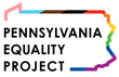 Pennsylvania Equality Project Announces New Initiatives