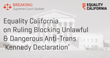 Equality California on Ruling Blocking Unlawful & Dangerous Anti-Trans 'Kennedy Declaration'