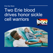 2026-02 Two Erie blood drives honor sickle cell warriors