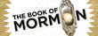 Tickets to THE BOOK OF MORMON On Sale This Thursday at 10AM