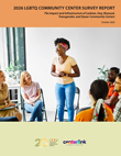 2026-10 LGBT MAP Project report on Community Centers